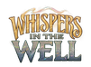 Whispers in the Well