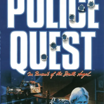 Police Quest 1: In Pursuit of the Death Angel