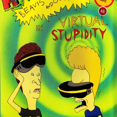 Beavis And Butt-head In Virtual Stupidity