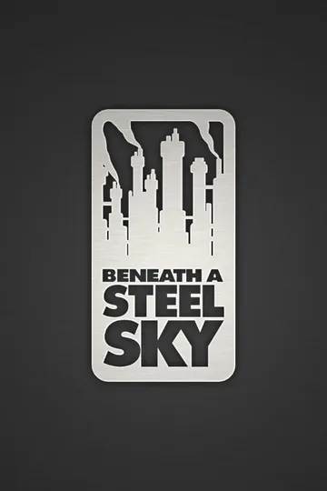 Beneath a Steel Sky