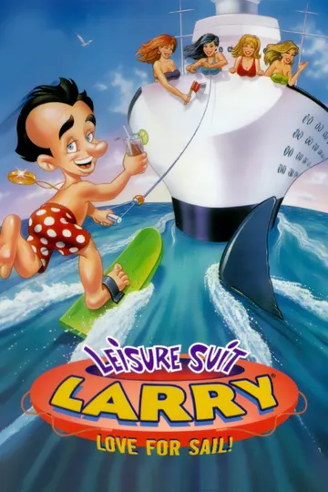 Leisure Suit Larry 7: Love For Sail!