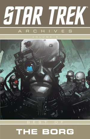 Star Trek Archives: Volume 2: Best of the Borg