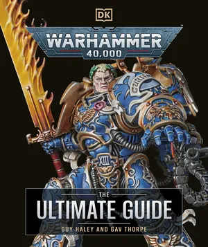 Warhammer 40.000 The Ultimate Guide